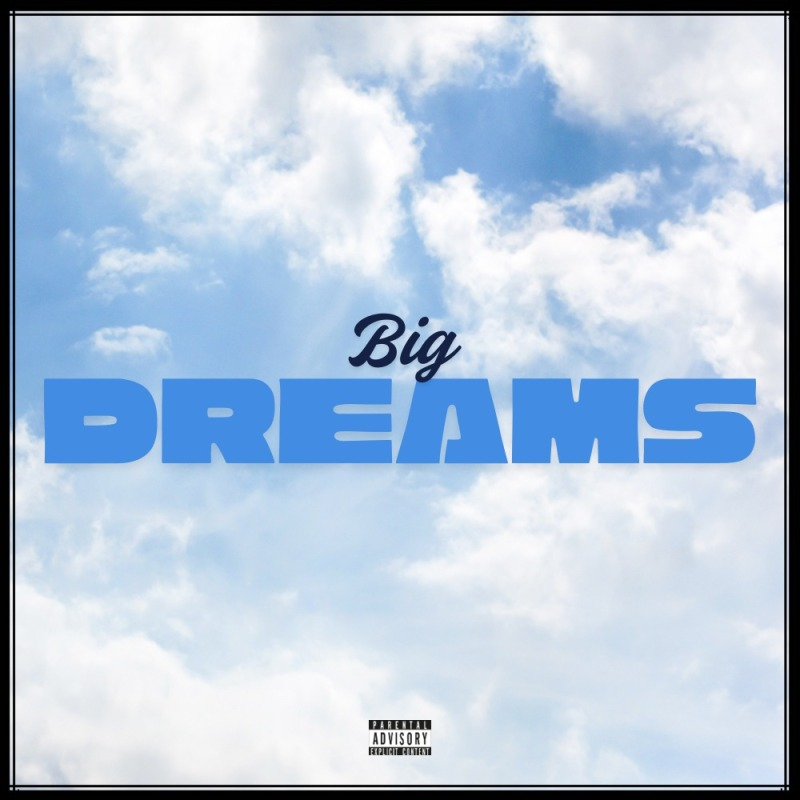 Big Dreams cover art by Big4nikk.